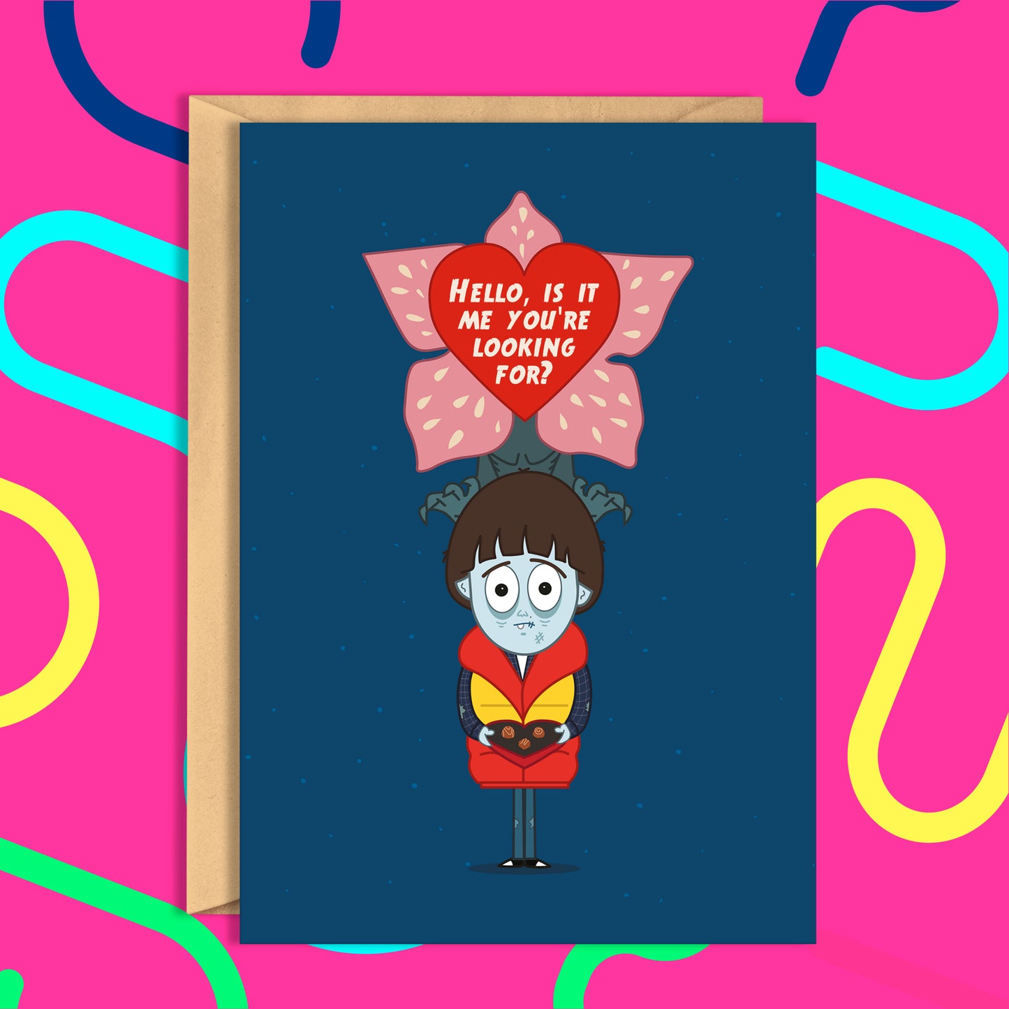 Stranger Things Will Buyers Valentines card- Hello is it me your looking for?